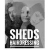 Sheds Hairdressing