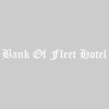 Bank Of Fleet Hotel