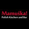 Mamuska Polish Kitchen & Bar