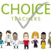 Choice Teachers