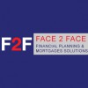 Face 2 Face Financial Planning & Mortgage Solutions