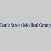 Bank Street Medical Group