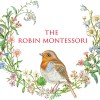 The Robin Montessori