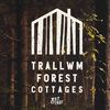 Trallwm Forest Cottages