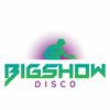 Bigshow Disco