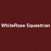 WhiteRose Equestrian