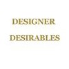 Designer Desirables