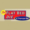 Flat Bed Die